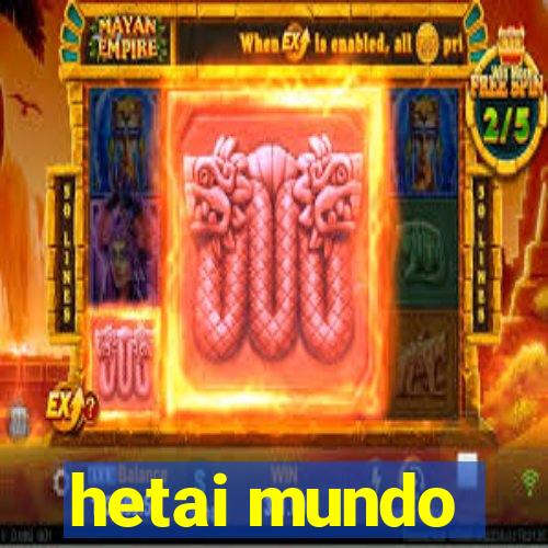 hetai mundo